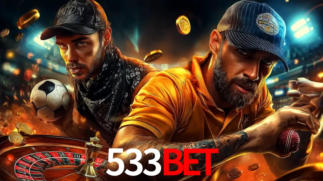 Montagem de apostas esportivas e cassino no 533BET, com um homem segurando uma bola de futebol e outro uma de beisebol sobre uma roleta e moedas voadoras.